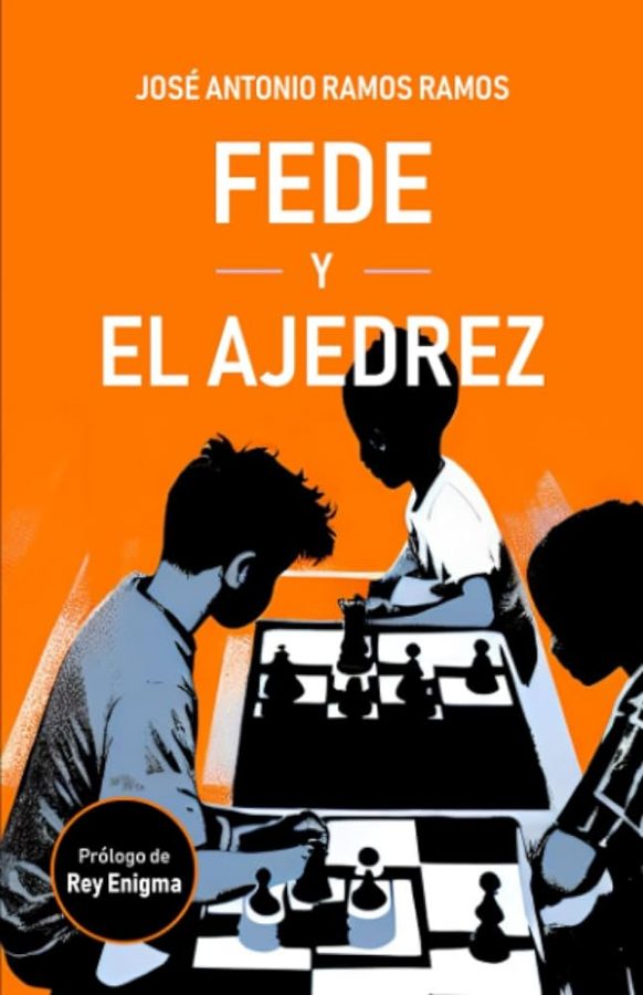 Portada de la novela 'Fede y el ajedrez', de José Antonio Ramos Ramos