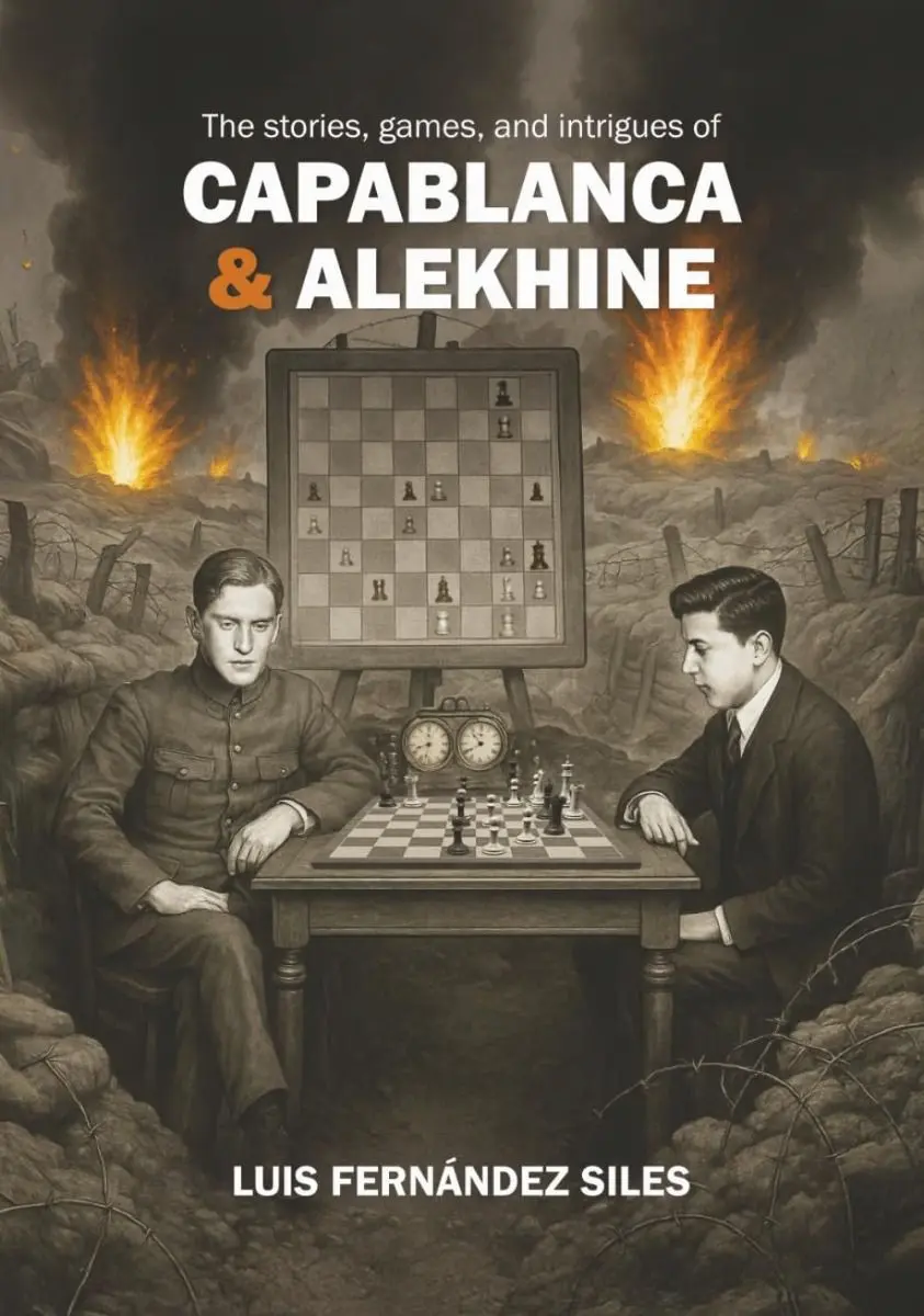 Edición en inglés del libro 'Capablanca y Alekhine', de Luis Fernández Siles