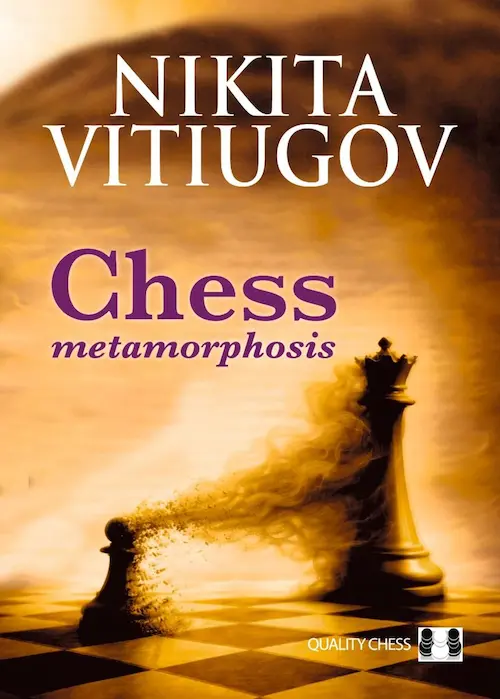 'Chess Metamorphosis', tercer libro de Nikita Vitiugov